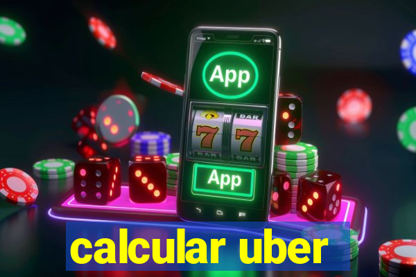 calcular uber